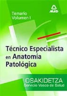 tecnico especialista en anatomia patologica del servicio vasco de salud-osakidetza: temario i-9788466565264