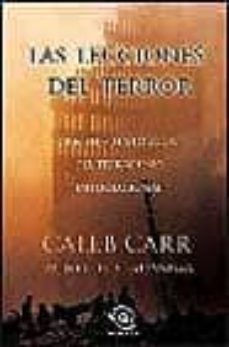 las lecciones del terror: origenes historicos del terrorismo inte rnacional-caleb carr-9788466608664