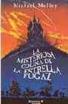 la misteriosa colina de la estrella fugaz-9788466622264