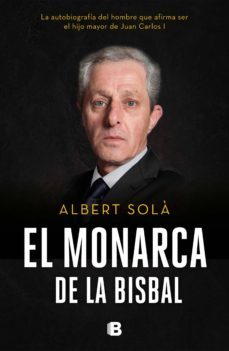 el monarca de la bisbal (ebook)-albert sola-9788466665964