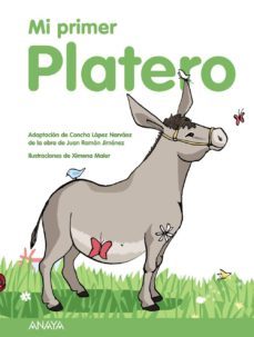 mi primer platero-juan ramon jimenez-concha lopez narvaez-9788466752664