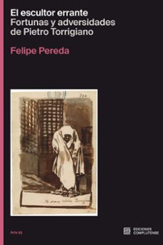 el escultor errante-felipe pereda-9788466938464