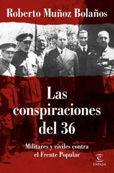 las conspiraciones del 36 (ebook)-roberto muñoz bolaños-9788467056464
