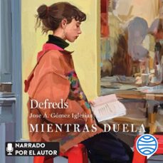 mientras duela (audiolibro)-9788467083064