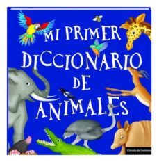 21865c mi primer diccionario de animales.-9788467255164