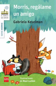 morris, regalame un amigo-gabriela keselman-9788467579864