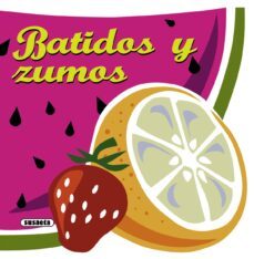 batidos y zumos (recetas para cocinar)-9788467716764