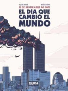11 de septiembre de 2001. el dia que cambio el mundo-baptiste bouthier-heloise chochois-9788467946864