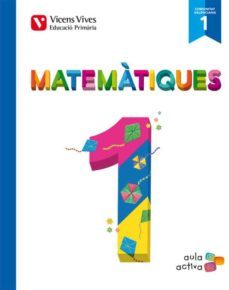 matematiques 1 (1.1-1.2-1.3) valencia (aula activa primero de primaria-9788468220864