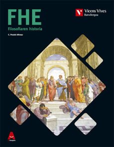 fhe. filosofiaren historia (3d ikasgela) 2º bachillerato euskera-9788468238364
