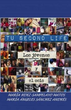 tu "second life". el ocio de los jovenes (ebook)-maria hernandez sampelayo matos-9788468638164