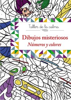 taller de la calma. dibujos misteriosos. numeros y colores-9788469604564