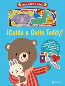 ¡cuida a osito teddy! (toca, siente y juega)-9788469666364