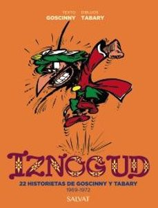 iznogoud. 22 historietas de goscinny y tabary. 1969-1972-9788469668764