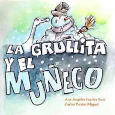 la grullita y el muñeco-ana angeles fuertes sanz-carlos pardos miguel-9788469779064