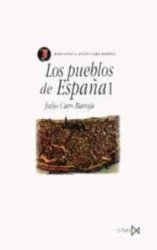 los pueblos de españa (t. 1) (6ª ed.)-julio caro baroja-9788470901164
