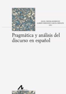pragmatica y analisis del discurso en español-9788471338464