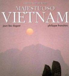 majestuoso vietnam-jean leo dugast-philippe franchini-9788471836564