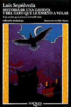 historia de una gaviota y del gato que le enseño a volar-luis sepulveda-9788472237964