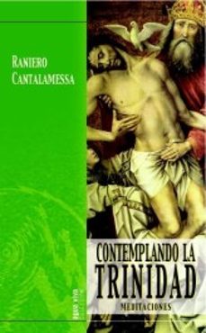 contemplando la trinidad: meditaciones-raniero cantalamessa-9788472397064
