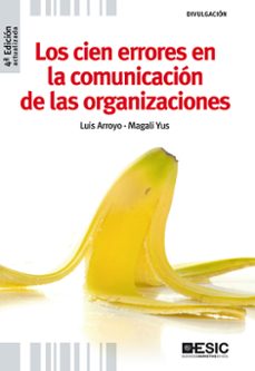 los cien errores en la comunicacion de las organizaciones (4ª ed. )-9788473567664
