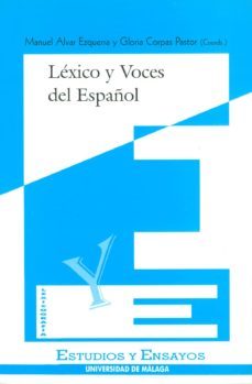 lexico y voces del español-manuel alvar ezquerra-gloria corpas pastor-9788474967364
