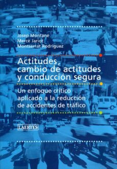 actitudes, cambio de actitudes y conduccion segura-josep montane-9788475846064