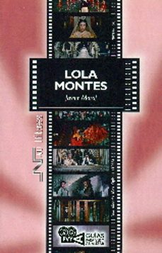 lola montes: max ophuls 1955-javier moral martin-9788476429464