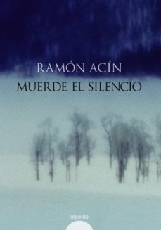 muerde el silencio-ramon acin-9788476476864
