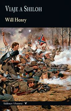 viaje a shiloh (coleccion frontera)-will henry-9788477028864