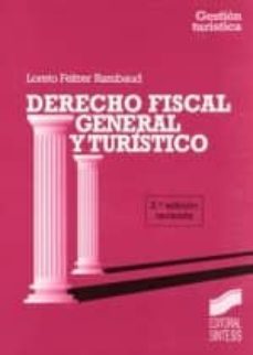 derecho fiscal general y turistico (3ª ed.)-loreto feltrer rambaud-9788477382164