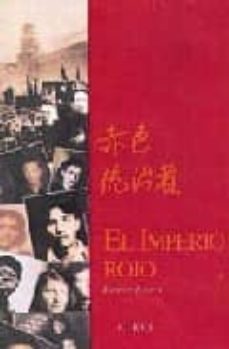 el imperio rojo: moscu-pekin 1919-1989-patrick lescot-9788477651864