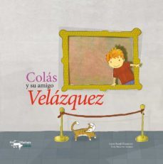 colas y su amigo velazquez-9788477744764