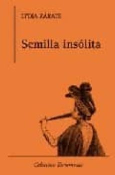 semilla insolita-lydia zarate-9788478394364