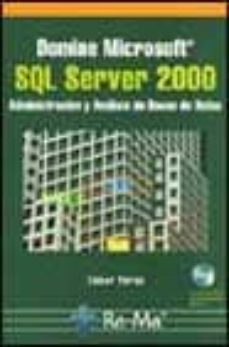 domine microsoft sql server 2000: administracion y analisis de ba ses de datos (incluye cd-rom)-9788478975464