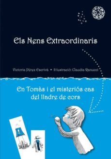 nens extraordinaris. en tomas i el misterios cas del lladre de co rs-victoria perez escriva-9788479429164