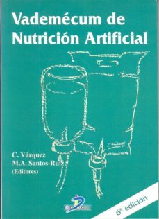 vademecum de nutricion artificial (6ª ed.)-clotilde vazquez martinez-miguel angel santos ruiz-9788479785864