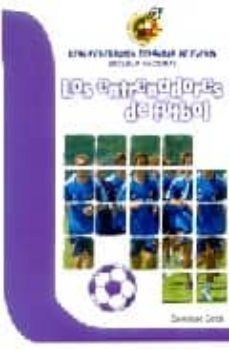 los entrenadores de futbol (escuela nacional de la real federacio n española)-9788480134064