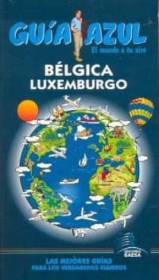 belgica y luxemburgo 2011 (guia azul)-9788480237864