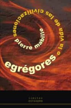 egregores o la vida de las civilizaciones-9788480639064