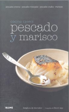 pescado y marisco: cocina casera-delphine de montalier-9788480767064