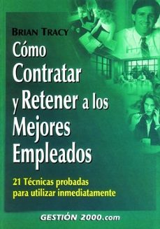 como contratar y retener a los mejores empleados-9788480888264