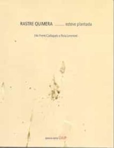 rastre quimera (34e premi cadaques a rosa leveroni)-esteve plantada-9788481289664