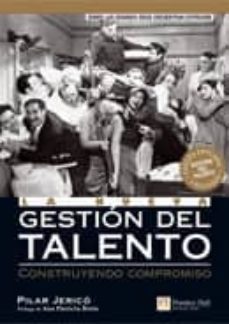 la nueva gestion del talento: construyendo compromiso-pilar jerico-9788483223864