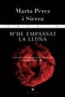m'he empassat la lluna-marta perez i sierra-9788483308264