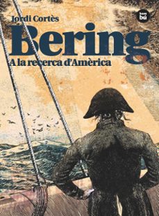 bering: a la recerca d america-jordi cortes-9788483431764