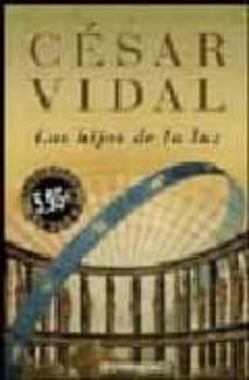 los hijos de la luz (verano 2006)-cesar vidal-9788483461464