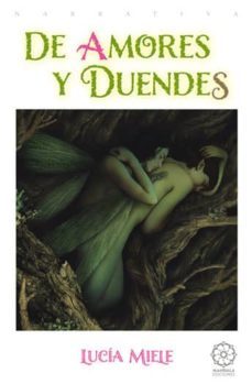 de amores y duendes-lucia miele-9788483529164