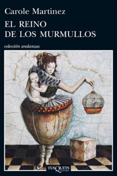 el reino de los murmullos-carole martinez-9788483834664