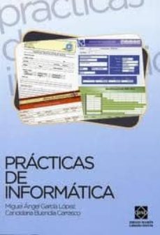 practicas de informatica-miguel angel garcia l-9788484259664